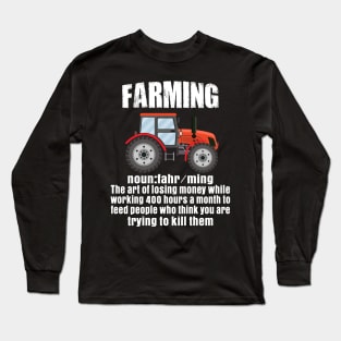 farmer farming defination t-shirt Long Sleeve T-Shirt